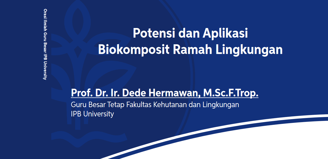 Buku Orasi Ilmiah Prof. Dr. Ir. Dede Hermawan, M.Sc.F.Trop.