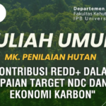 Kuliah Umum MK Penilaian Hutan