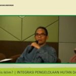 Prof Hariadi Kartodihardjo: Integrasi Pengelolaan Hutan Harus Berbasis Empirical Evidence, Baru Kebijakan, Bukan Sebaliknya