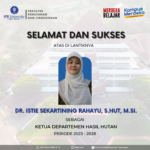 Selamat dan Sukses Dr. Istie Sekartining Rahayu, S.Hut, M.Si.