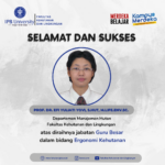 Selamat dan Sukses Prof. Dr. Efi Yuliati Yovi, S.Hut, M.Life.Env, Sc.