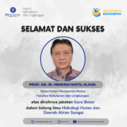Selamat & Sukses Prof. Dr. Ir. Hendrayanto, M.Agr.