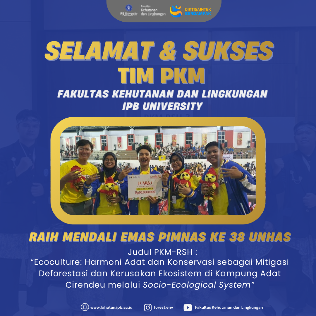 Tim PKM Fakultas Kehutanan dan Lingkungan IPB University Raih Medali Emas di PIMNAS ke-38