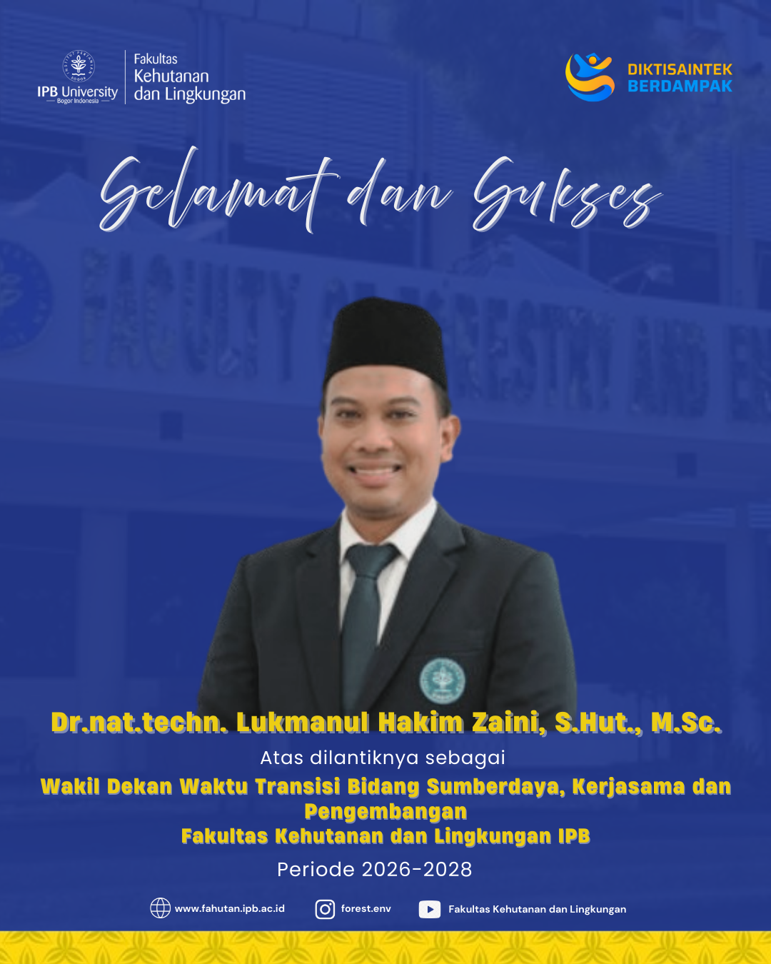 FAHUTAN IPB University mengucapkan Selamat atas Pelantikan Wakil Dekan Waktu Transisi