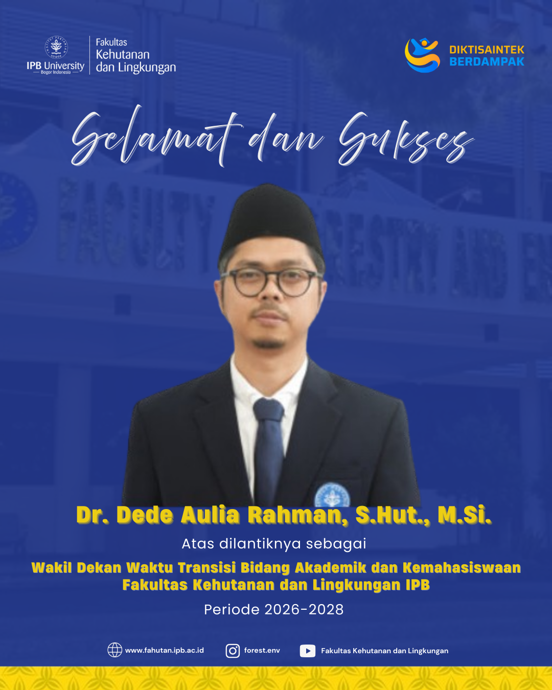 FAHUTAN IPB University mengucapkan Selamat atas Pelantikan Wakil Dekan Waktu Transisi
